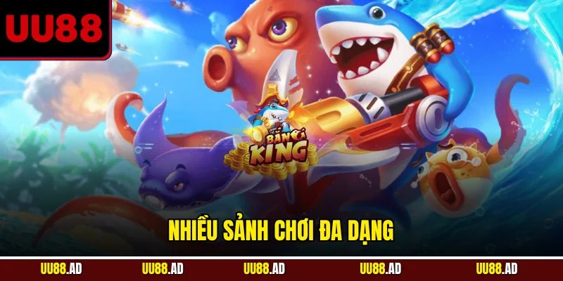 Nhiều sảnh chơi đa dạng